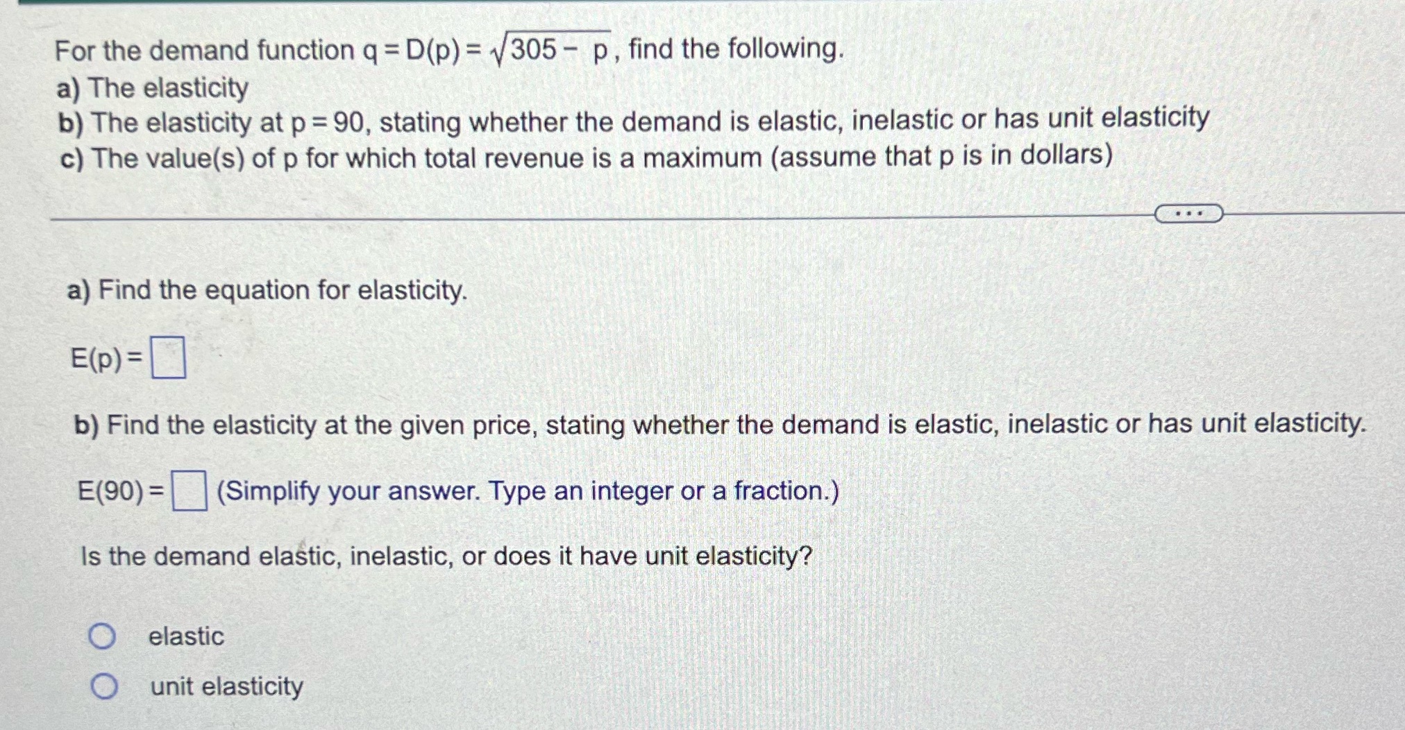 Need help with a b and c. For b) elastic, unit elastic