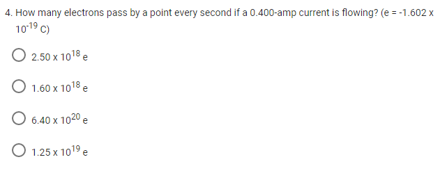 4. How many electrons pass by a point every second if