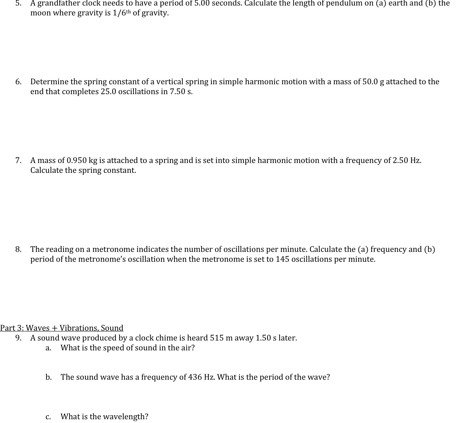 Hooke's Law and Restoring Force 0 Wavelength, Wave Speed, Nodes [Antinodes 0