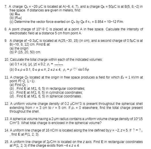 7. A charge QA = -20 pC is located at A(-6,