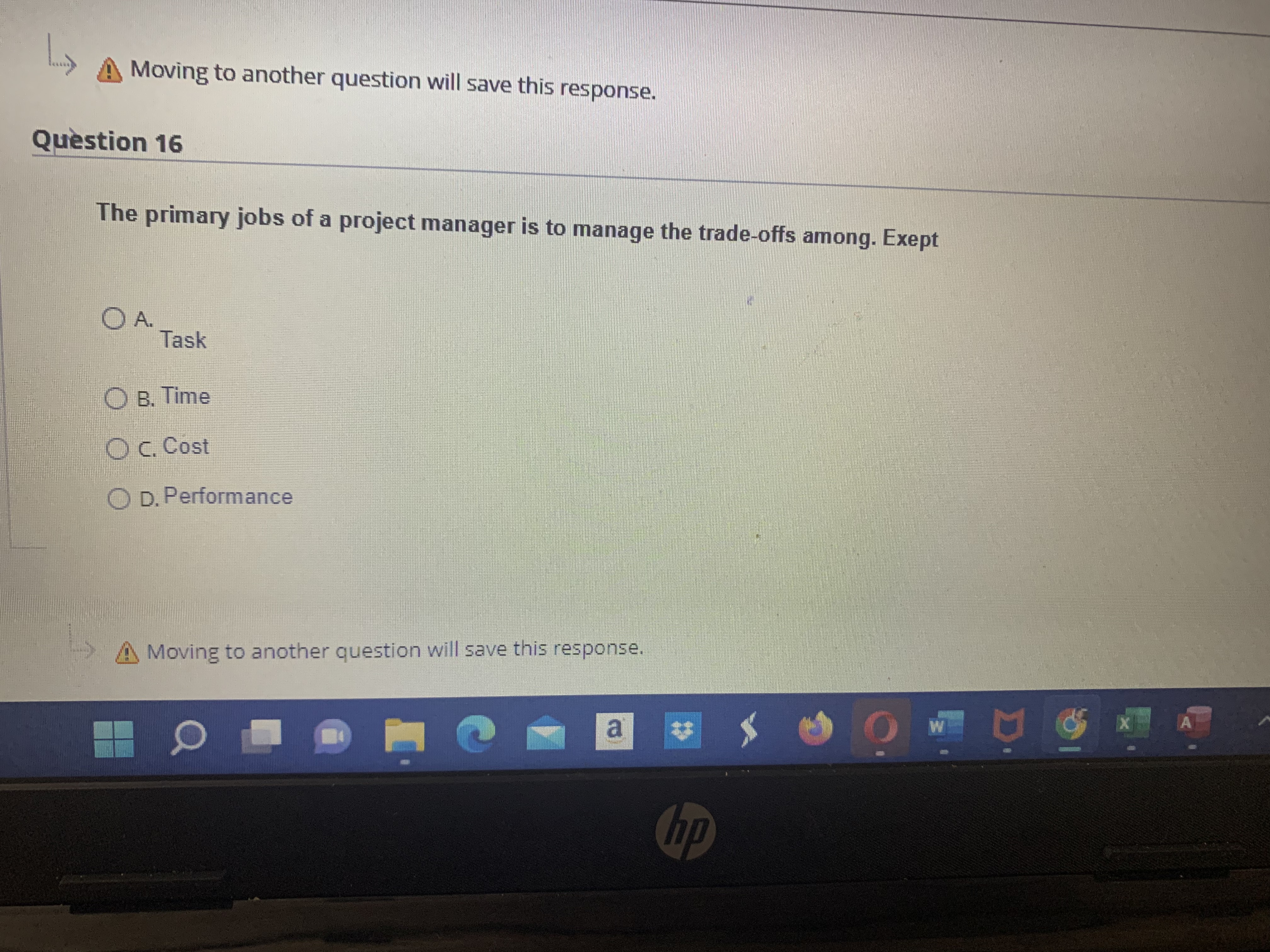 Moving to another question will save this response. Question 16 The