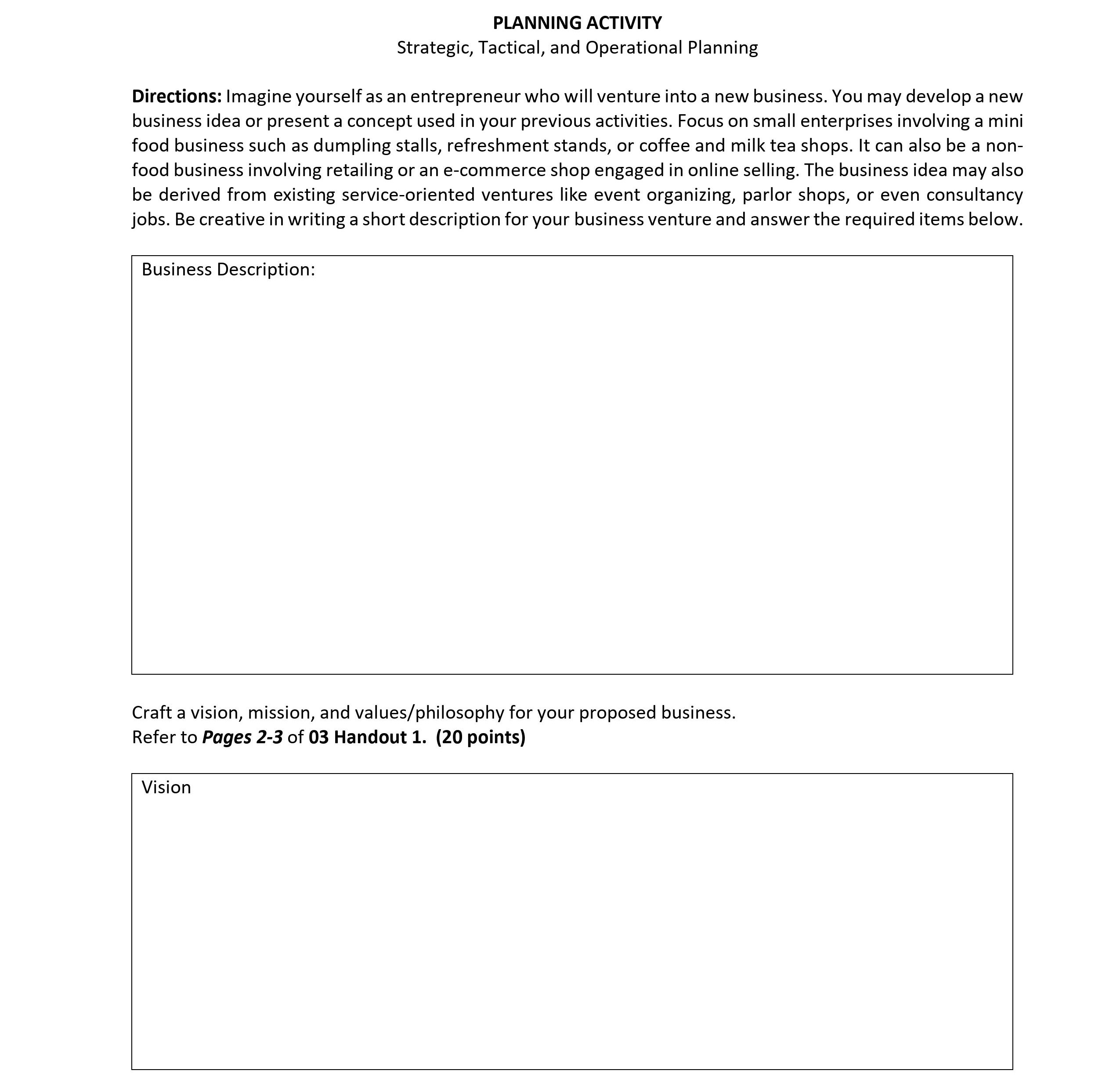 Hi please answer this. PLANNING ACTIVITY Strategic, Tactical, and Operational Planning Directions: