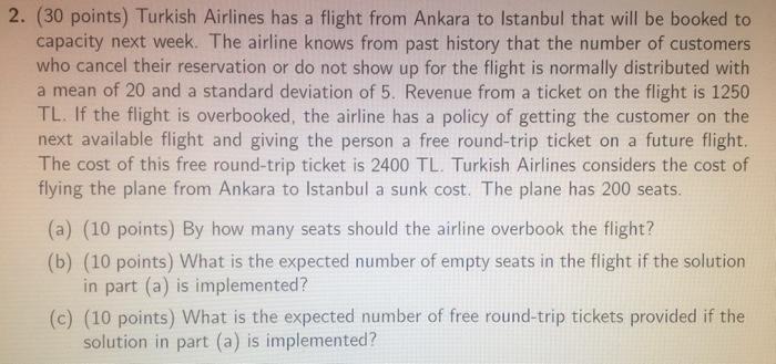 2. (30 points) Turkish Airlines has a flight from Ankara to