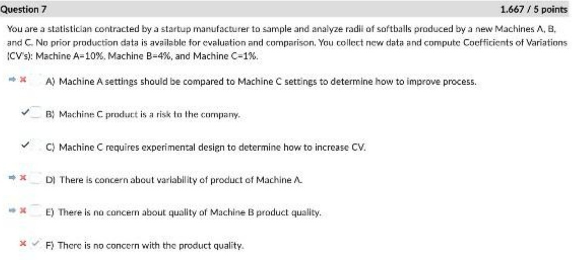  Question 7 1.667 / 5 points You are a statistician contracted