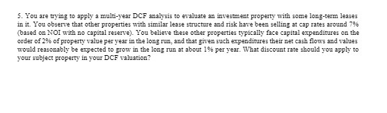 5. You are trying to apply a multi-year DCF analysis to
