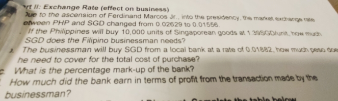 answer A-D ort 1/: Exchange Rate (effect on business) Due to the