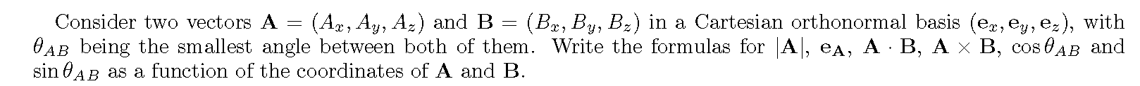  Consider two vectors A = (Ax, Ay, Az) and B =