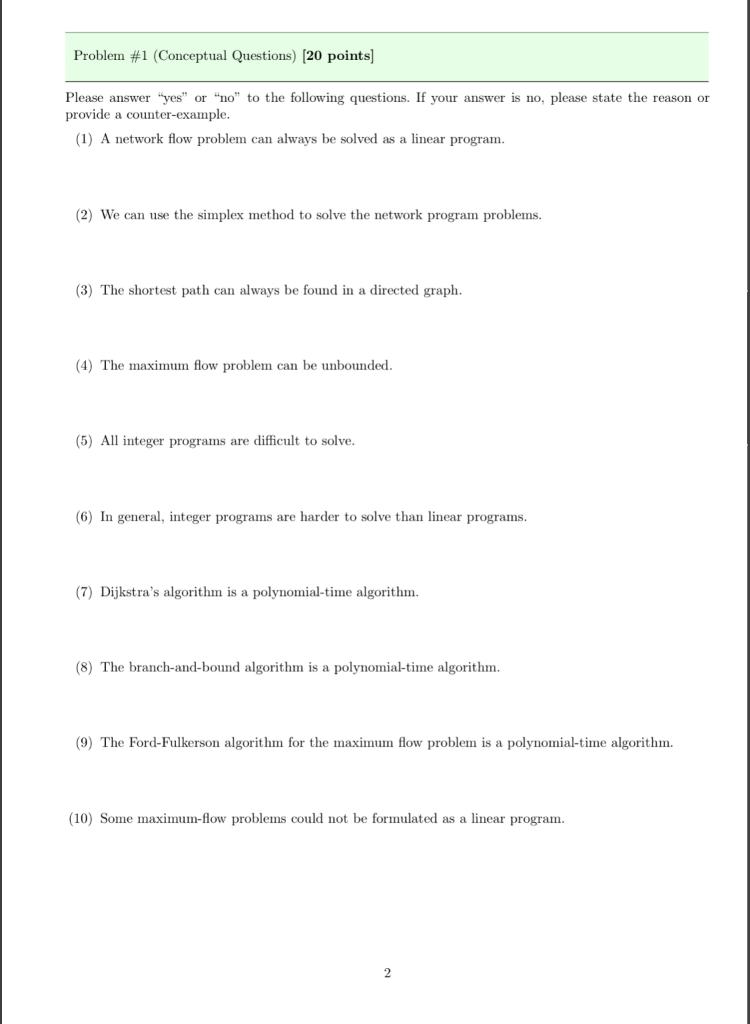  Problem #1 (Conceptual Questions) [20 points] Please answer "yes" or "no"