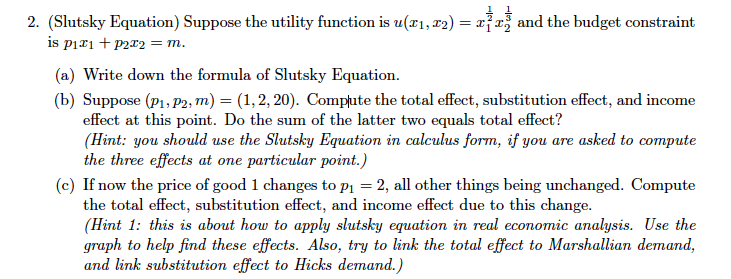  2. (Slutsky Equation) Suppose the utility function is u(11, 12) =