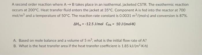 please solve this question clearly A second order reaction where A B