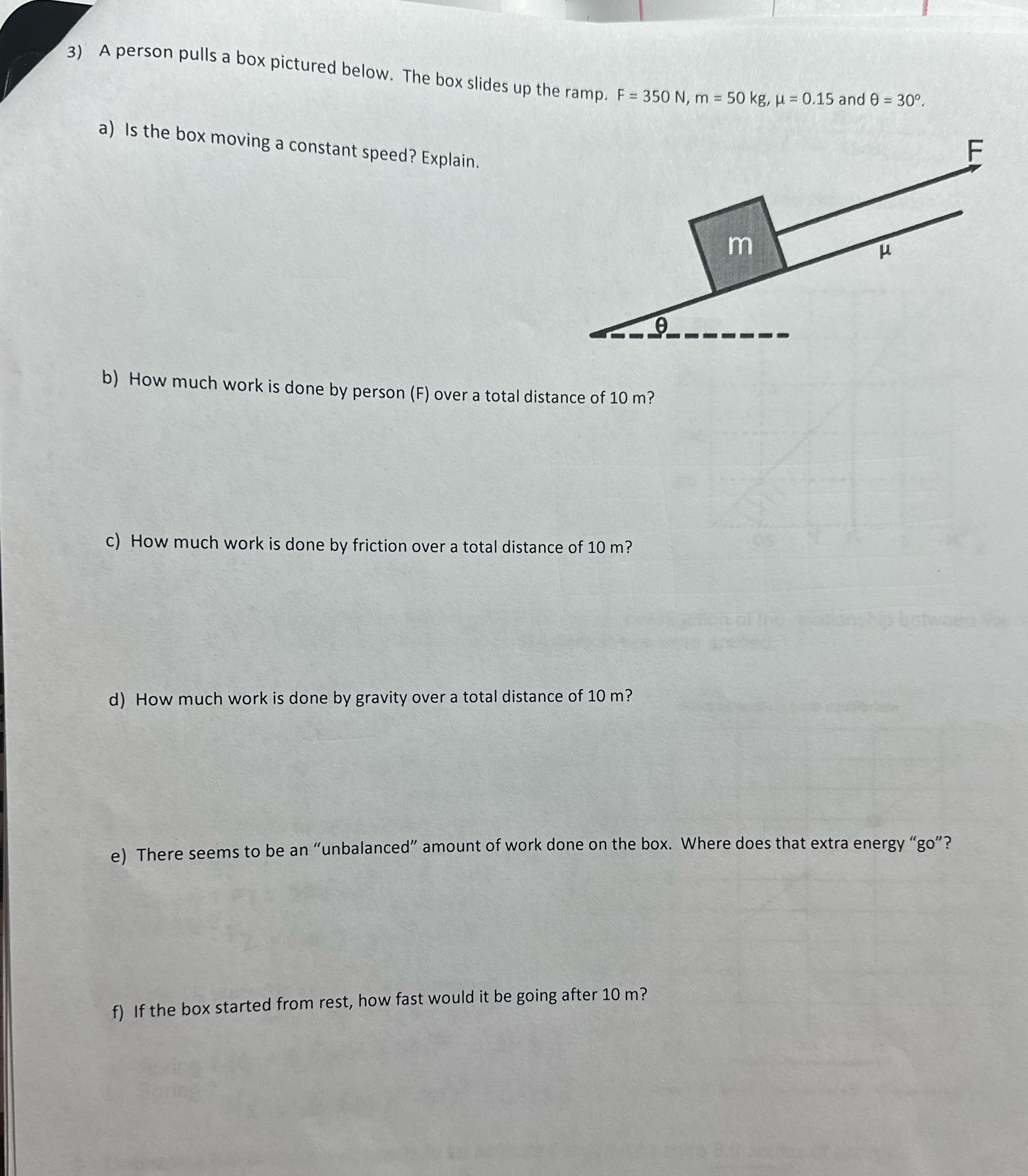 3) A person pulls a box pictured below. The box slides