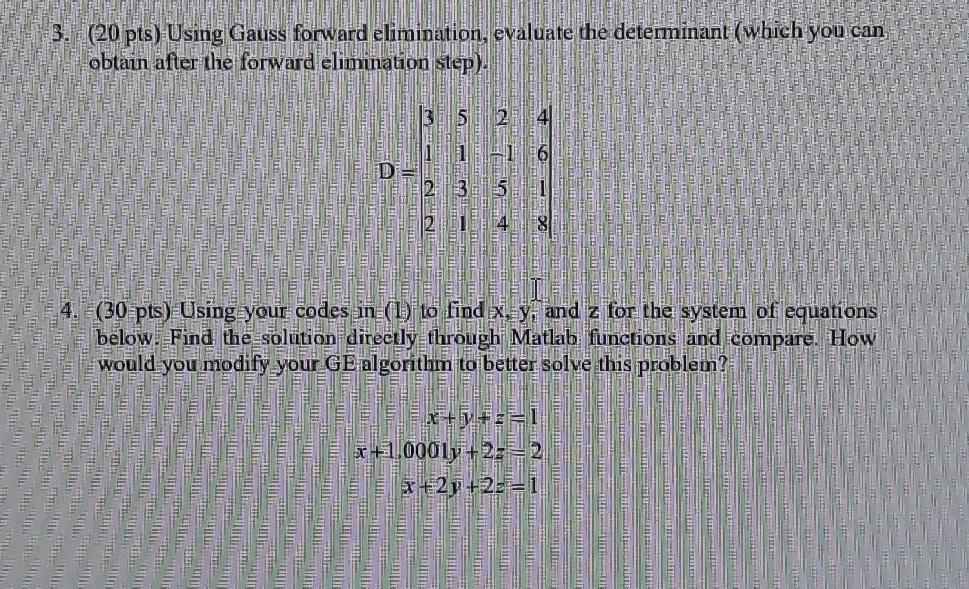  I need these solved with a matlab code. Thanks in advance