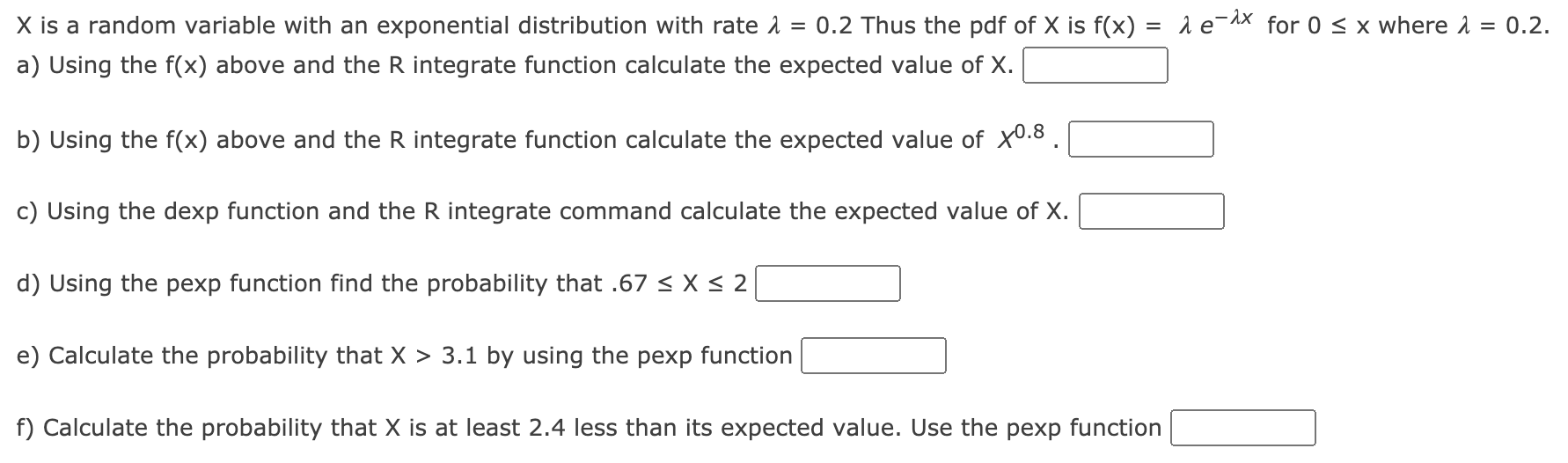  X is a random variable with an exponential distribution with rate