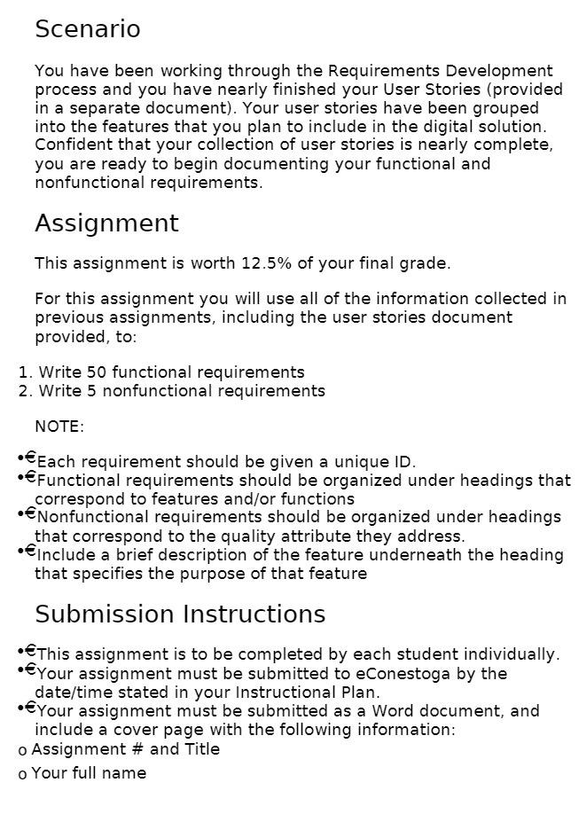 Scenario You have been working through the Requirements Development process and