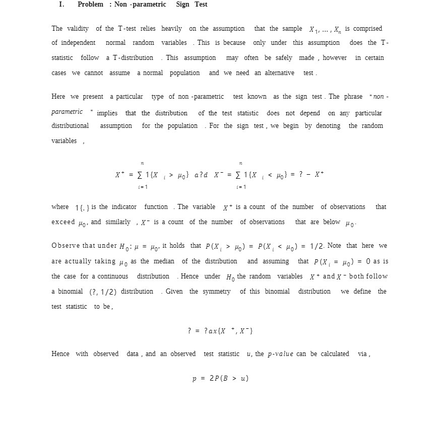  I. Problem : Non -parametric Sign Test The validity of the