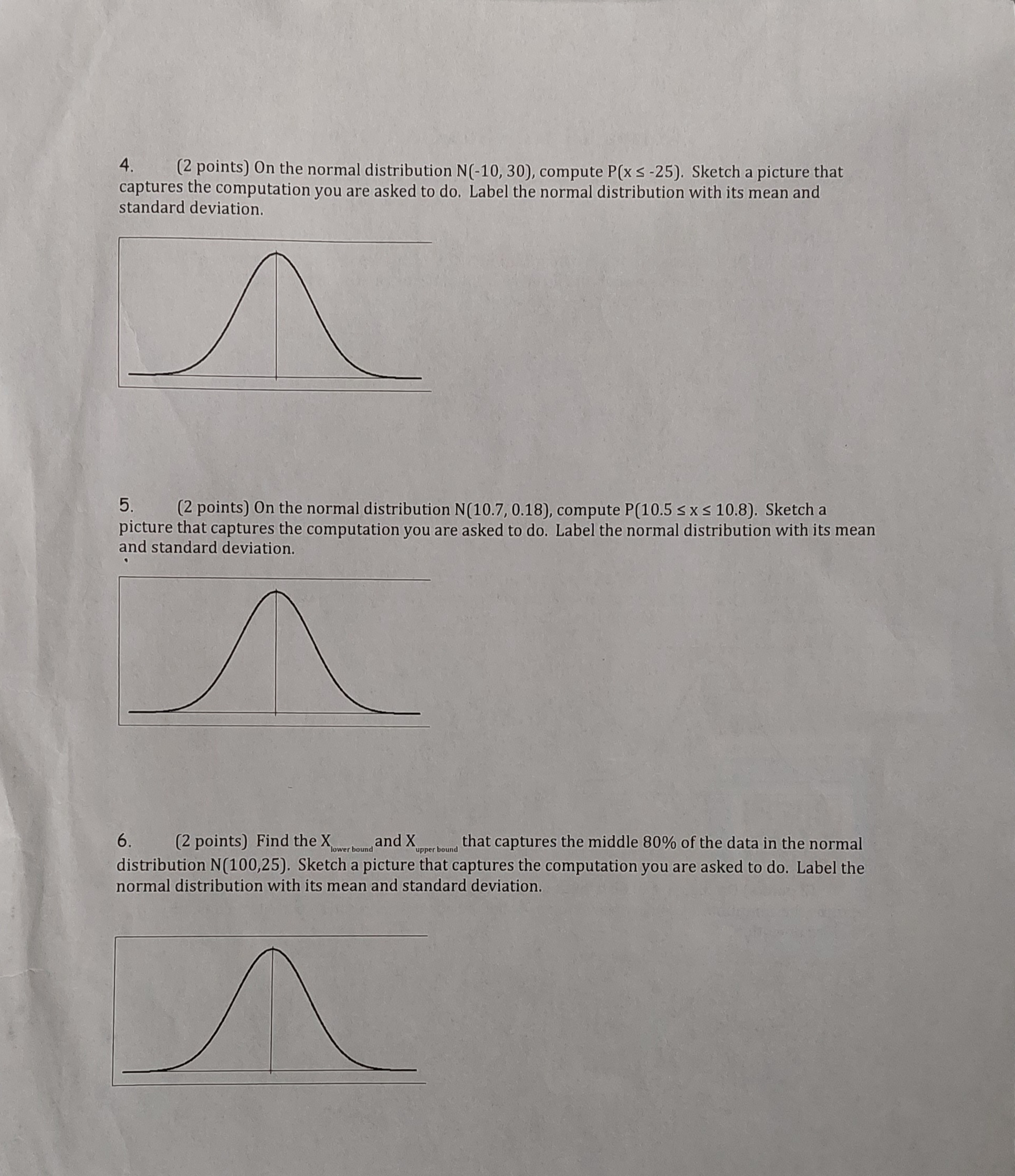 Date: Instructor: 1. (1 point) On the standard normal distribution N(0,1), draw