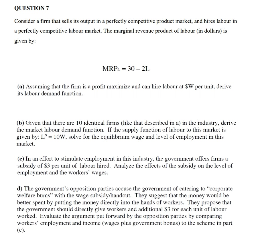 Please give some detailed explaination QUESTION 7 Consider a rm that sells