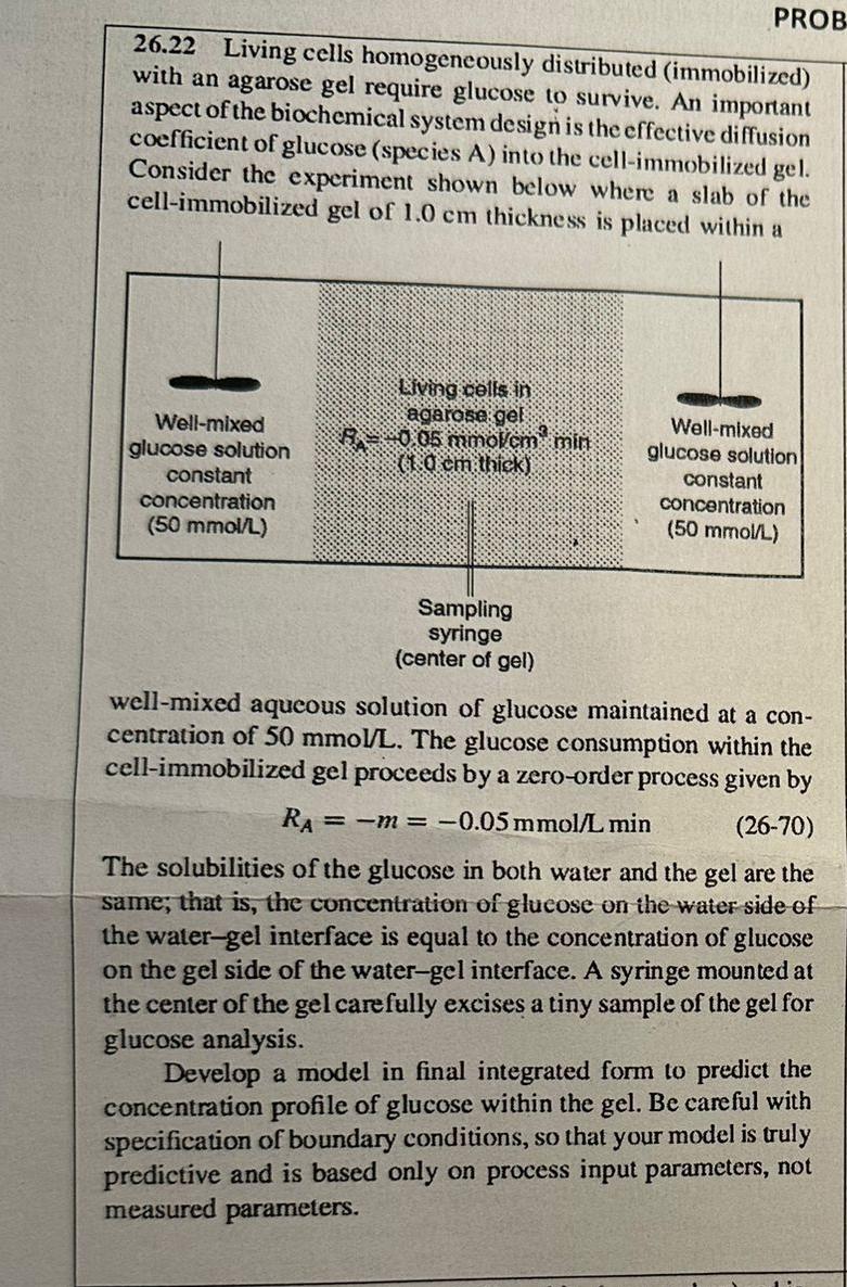  PROB 26.22 Living cells homogeneously distributed (immobilized) with an agarose gel