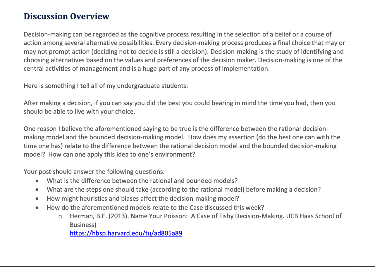 Discussion Overview Decision-making can be regarded as the cognitive process resulting