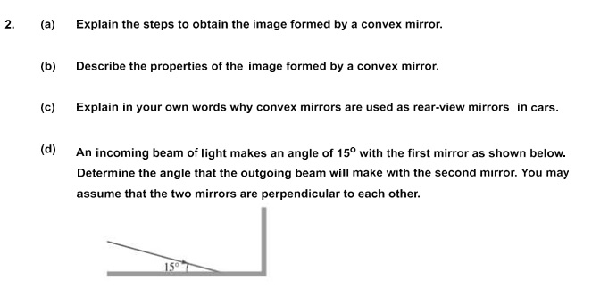 2. (a) Explain the steps to obtain the image formed by