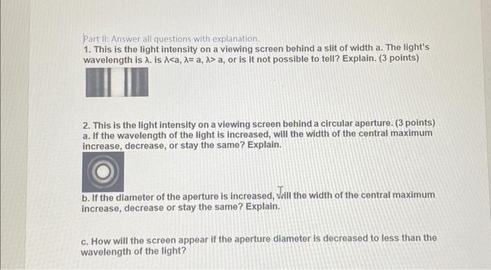 Hand written solution required Part II: Answer all questions with explanation. 1.