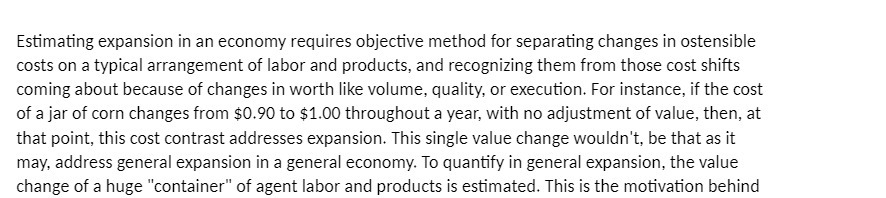  Estimating expansion in an economy requires objective method for separating changes