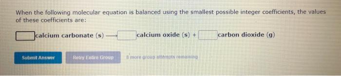 molecular equation is balanced using the smallest possible integer coefficients, the values