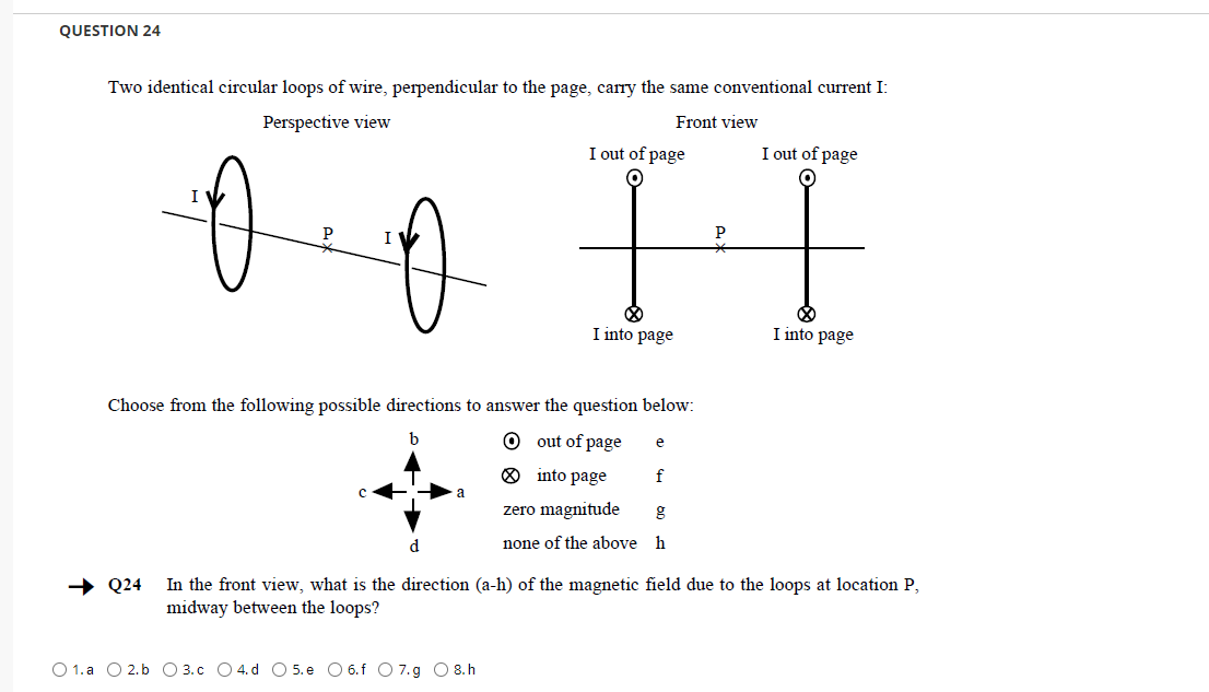 directions to answer the questions below: d O out of page g