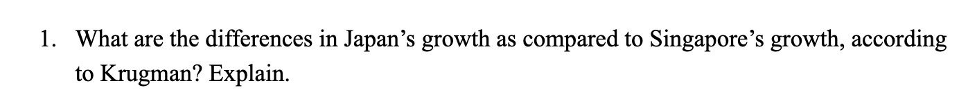 1. What are the differences in Japan's growth as compared to