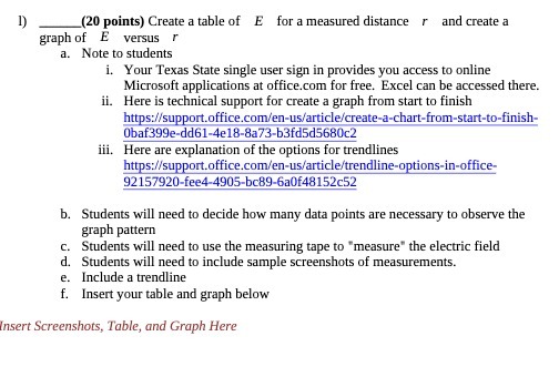 (20 points) Create a table of E for a measured distance