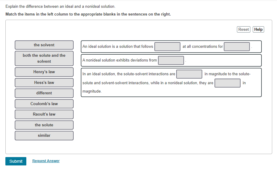  Explain the difference between an ideal and a nonideal solution. Match
