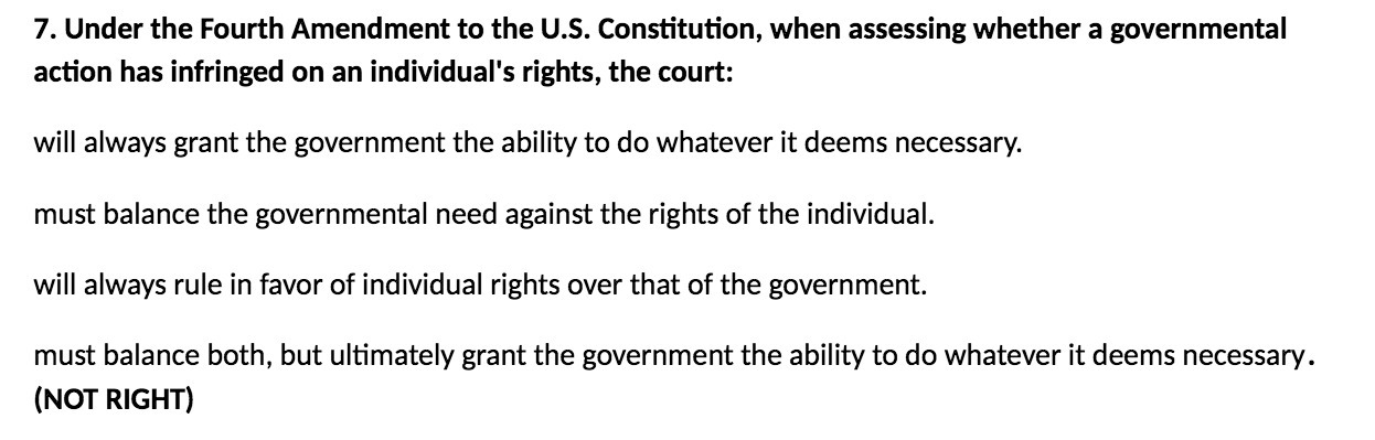  7. Under the Fourth Amendment to the U.S. Constitution, when assessing