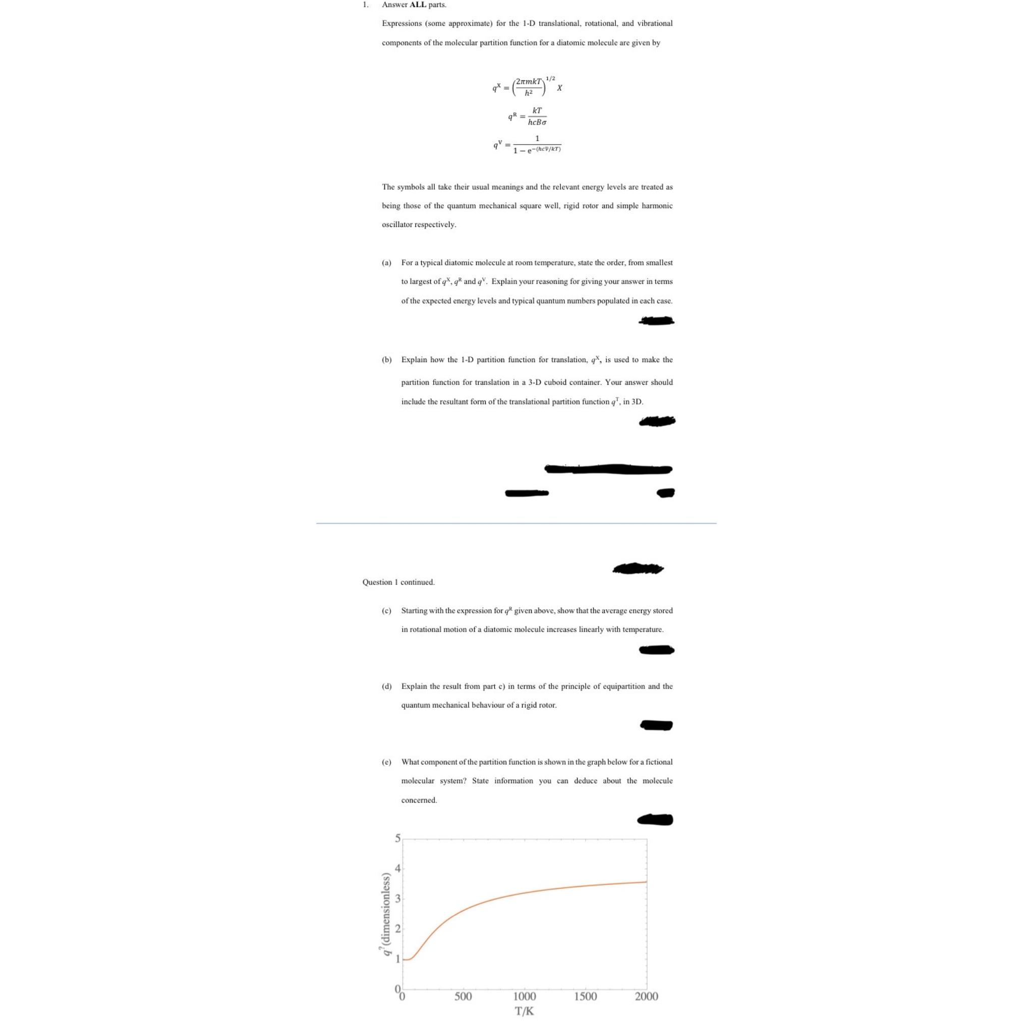  Answer ALL parts. Expressions (some approximate) for the 1-D translational, rotational,