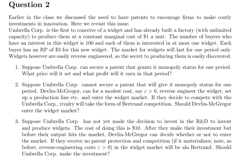  Question 2 Earlier in the class we discussed the need to