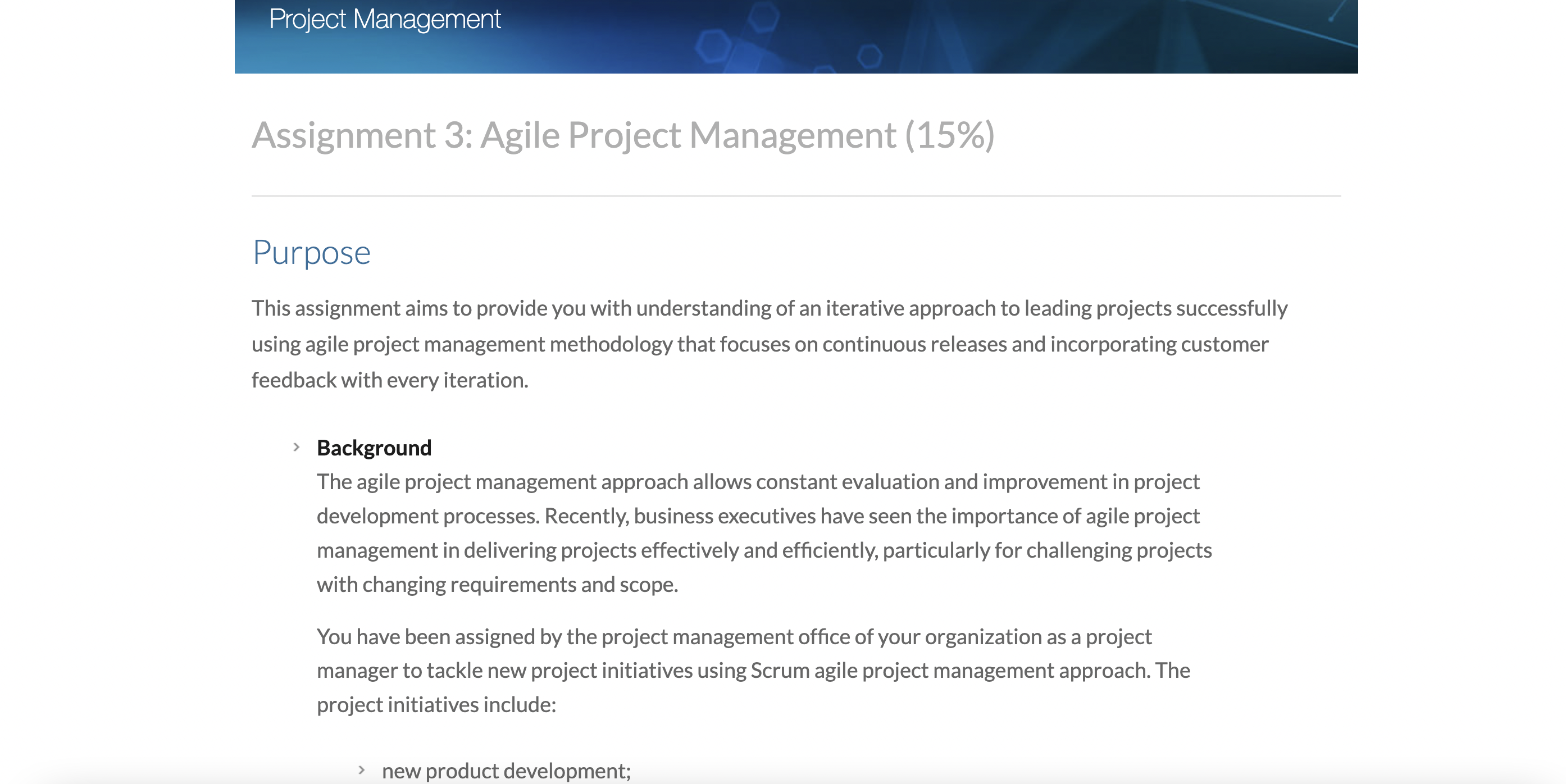 Project Management Assignment 3: Agile Project Management (15%) Purpose This assignment