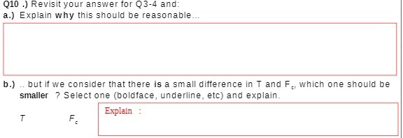  Q10 .) Revisit your answer for Q3-4 and: a.) Explain why