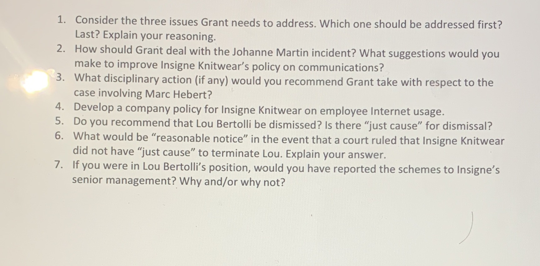 Case study 6- 8 pages 1. Consider the three issues Grant needs