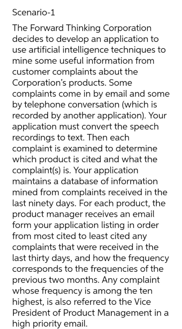Scenario-1 The Forward Thinking Corporation decides to develop an application to