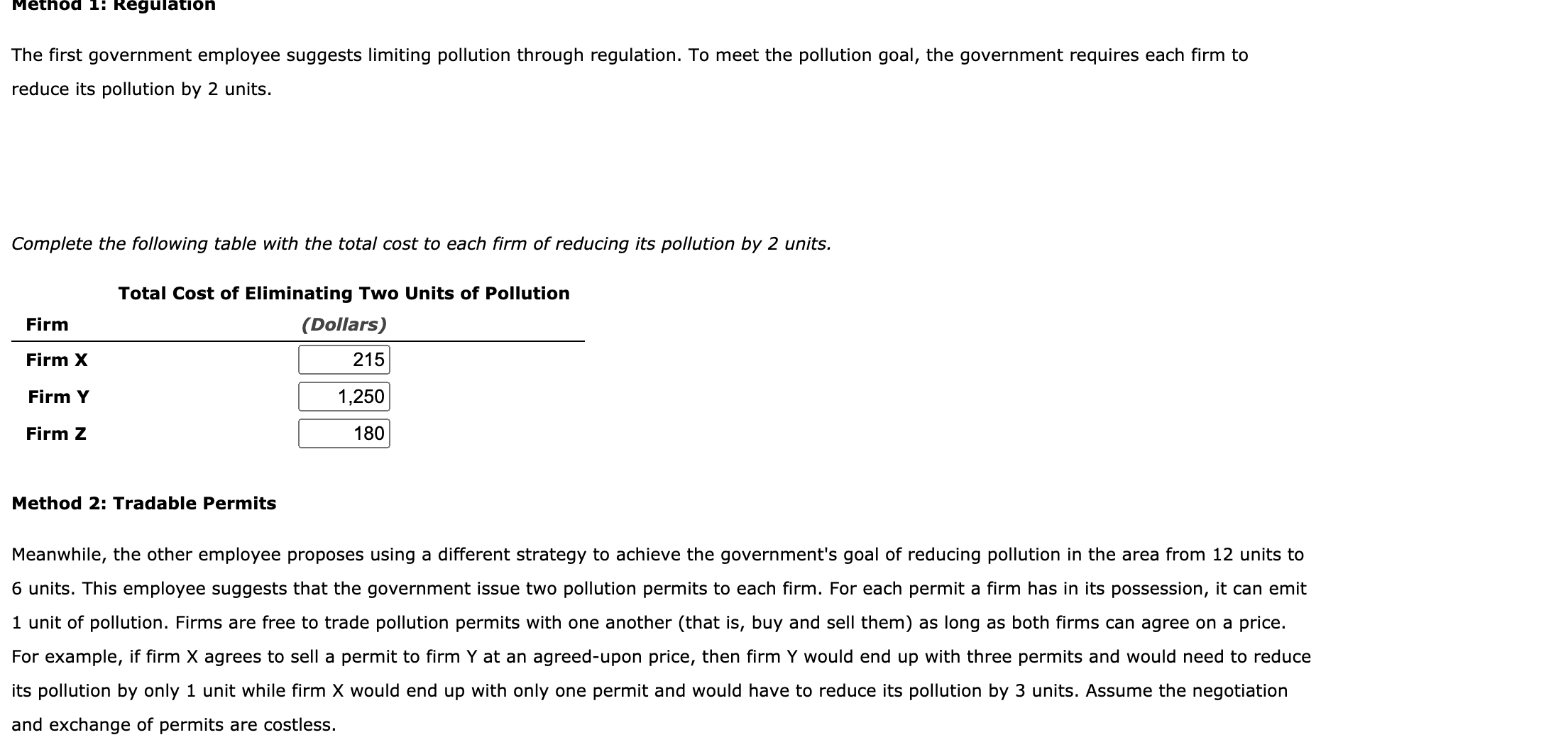 tradablepermits Suppose the government wants to reduce the total pollution emitted by