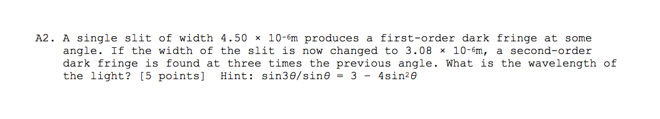 6.0cm. The screen is located 3.0m from the two slits. The slit
