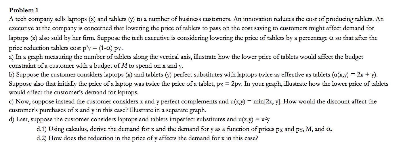 Please answer a) through d)! Problem 1 A tech company sells laptops