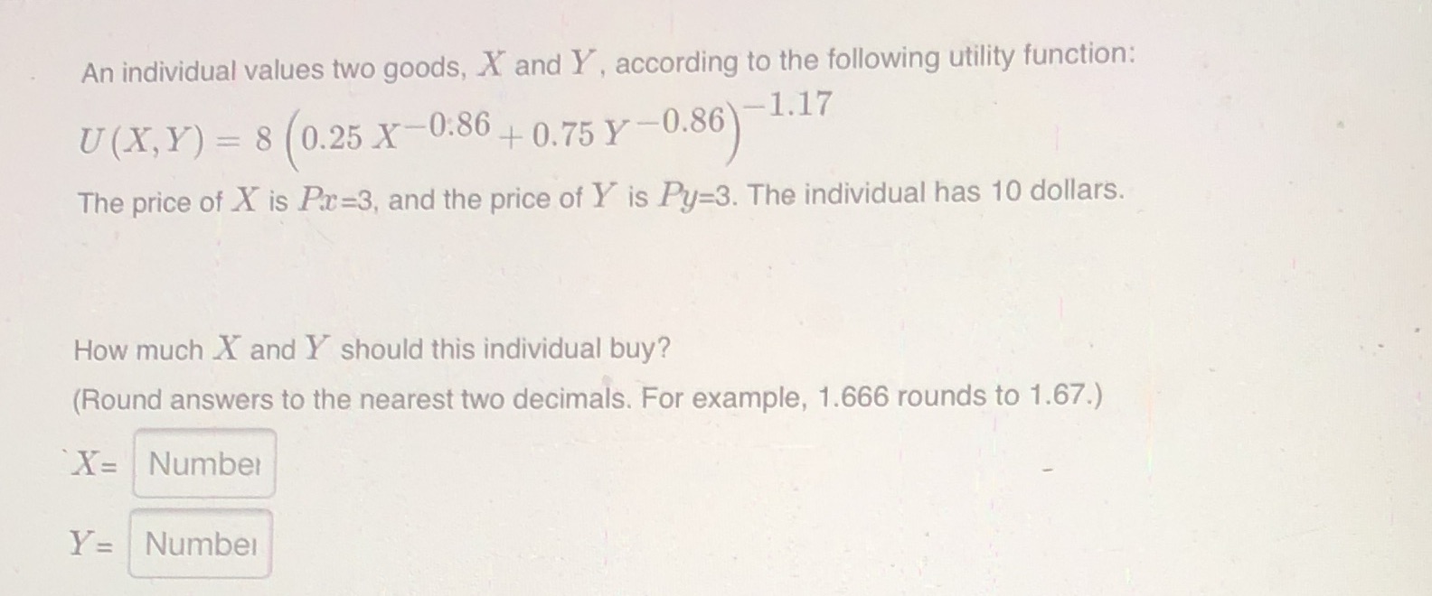 Help please An individual values two goods, X and Y, according to