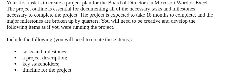 Your first task is to create a project plan for the