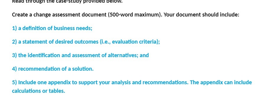 Read through the case study provided below. Create a change assessment