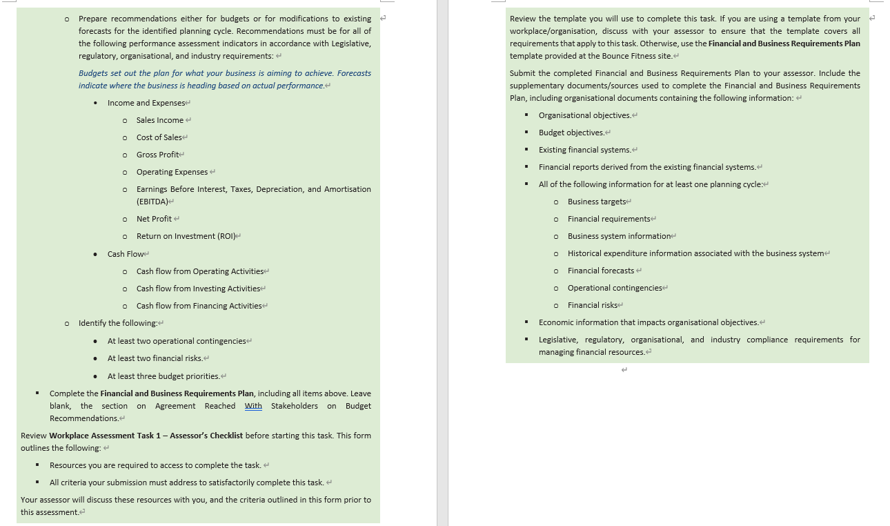 o Prepare recommendations either for budgets or for modifications to existing