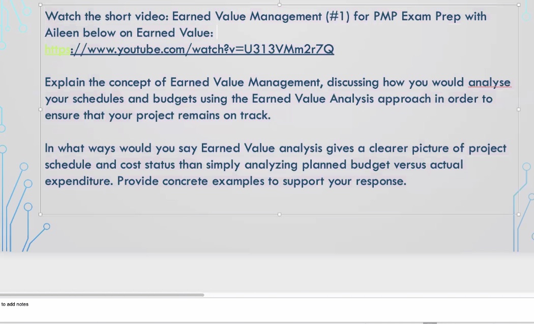 need help Watch the short video: Earned Value Management (#1) for PMP