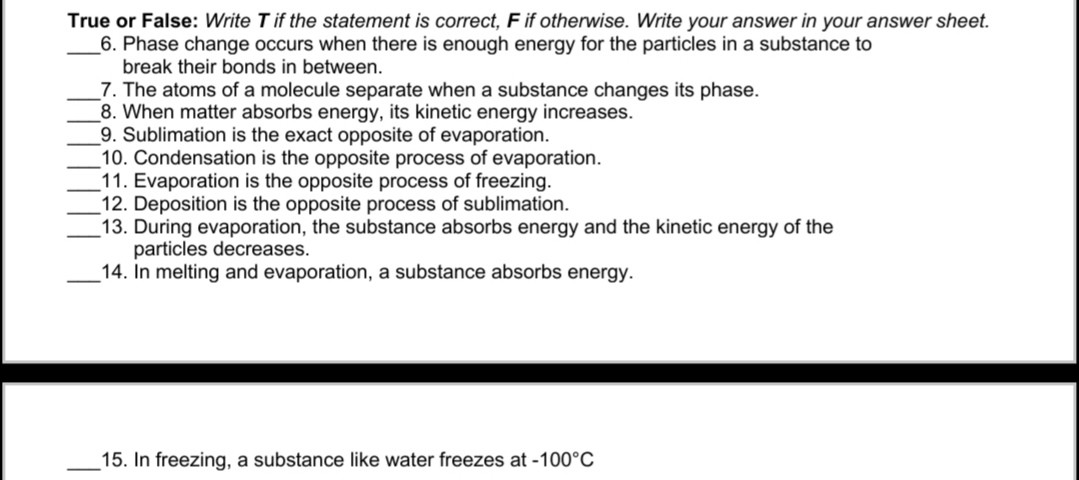  True or False: Wn'te Tr'f the statement is correct, F if