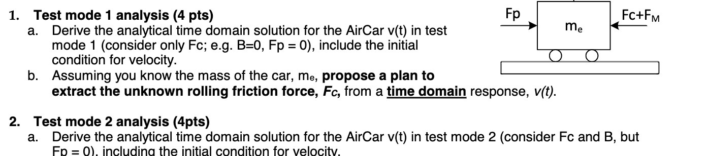 1. Test mode 1 analysis (4 pts) Fp FC+FM a. Derive