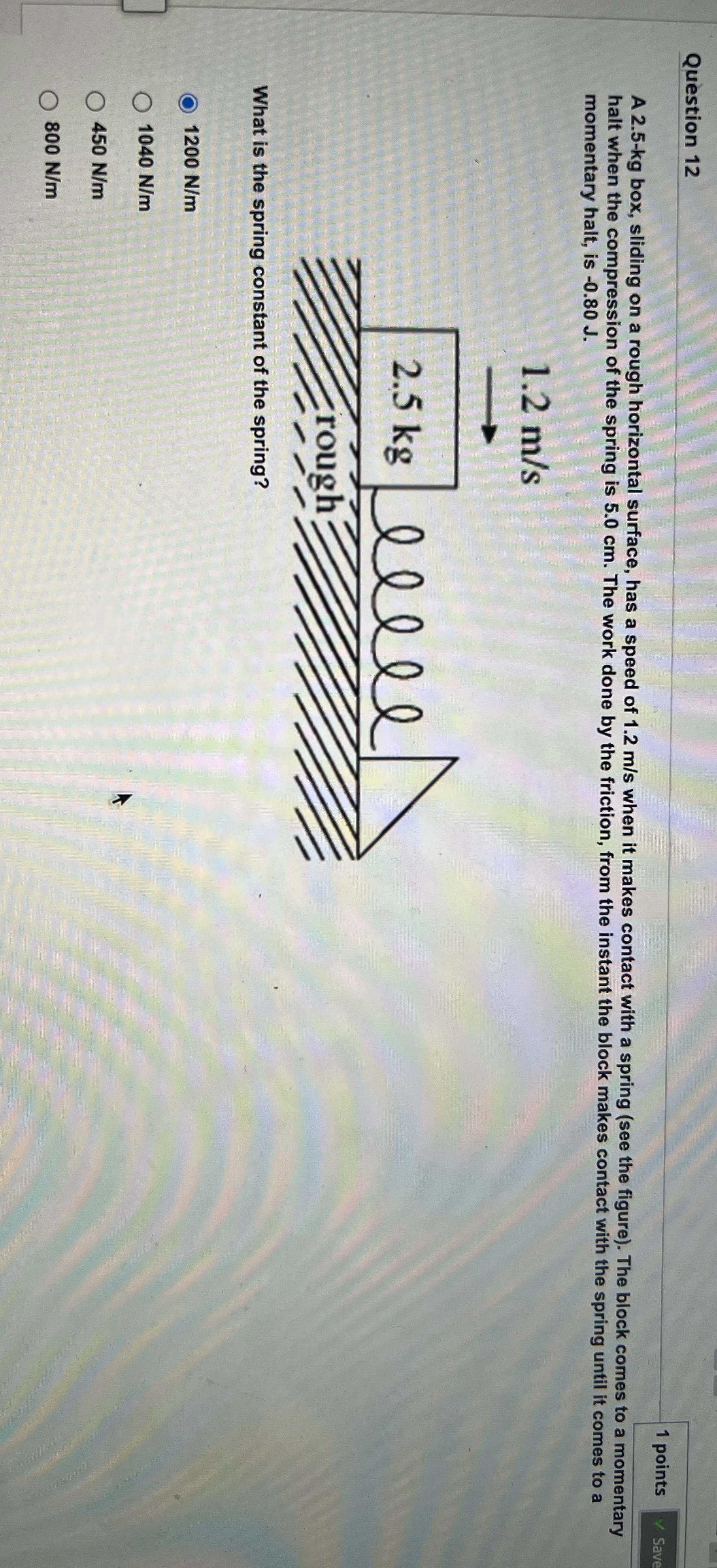  Question 12 1 points Save A 2.5-kg box, sliding on a