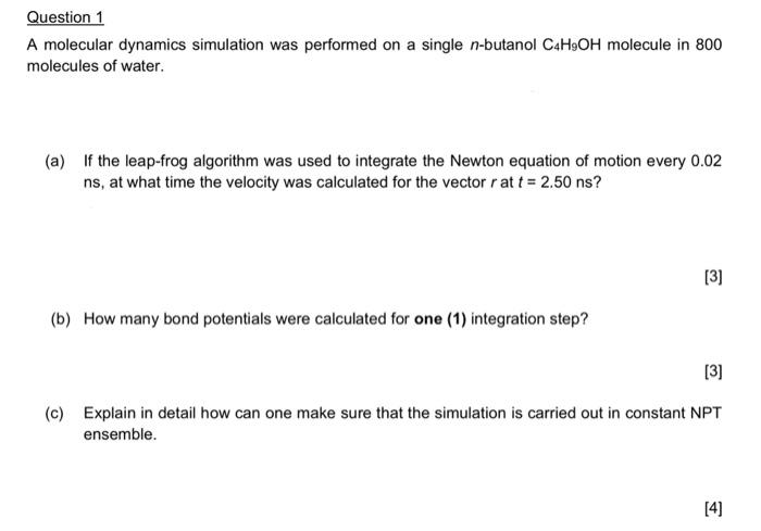  Question 1 A molecular dynamics simulation was performed on a single